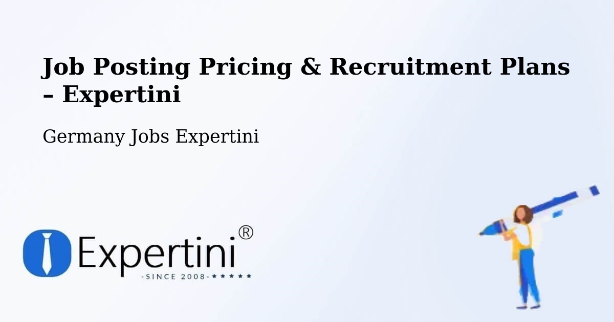 Job Posting Pricing & Recruitment Plans – Bad Hersfeld - Bad Hersfeld, Germany Jobs Expertini