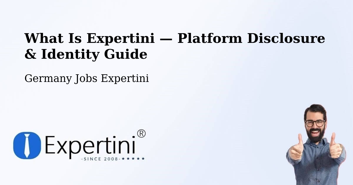 What Is Expertini — Platform Disclosure & Identity Guide – Bad Hersfeld